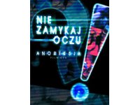 Nie zamykaj oczu – Anoreksja + książka