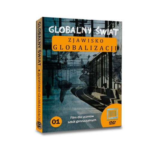 Globalny Świat - zjawisko globalizacji
