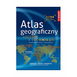 Atlas Geograficzny - Liceum i Technikum