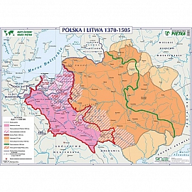 DWUSTRONNA MAPA ŚCIENNA HISTORYCZNA – POLSKA I LITWA 1370-1505 / UNIE POLSKI Z LITWĄ