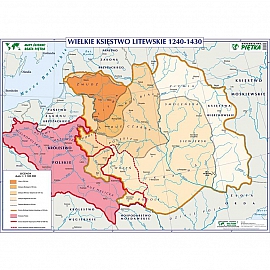 DWUSTRONNA MAPA ŚCIENNA HISTORYCZNA – WIELKIE KSIĘSTWO LITEWSKIE 1240-1430 / KRÓLESTWO POLSKI ZA KAZIMIERZA WIELKIEGO 1333-1370