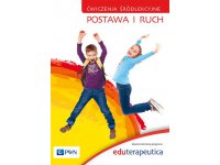 Ćwiczenia śródlekcyjne – Postawa i Ruch